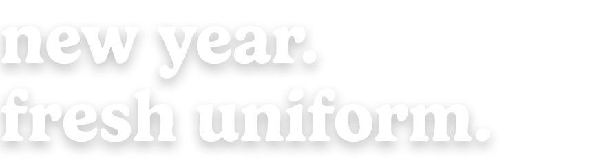 New Year. Fresh Uniform.