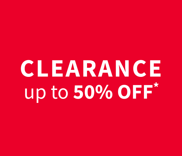 Up to 50% off* Clearance