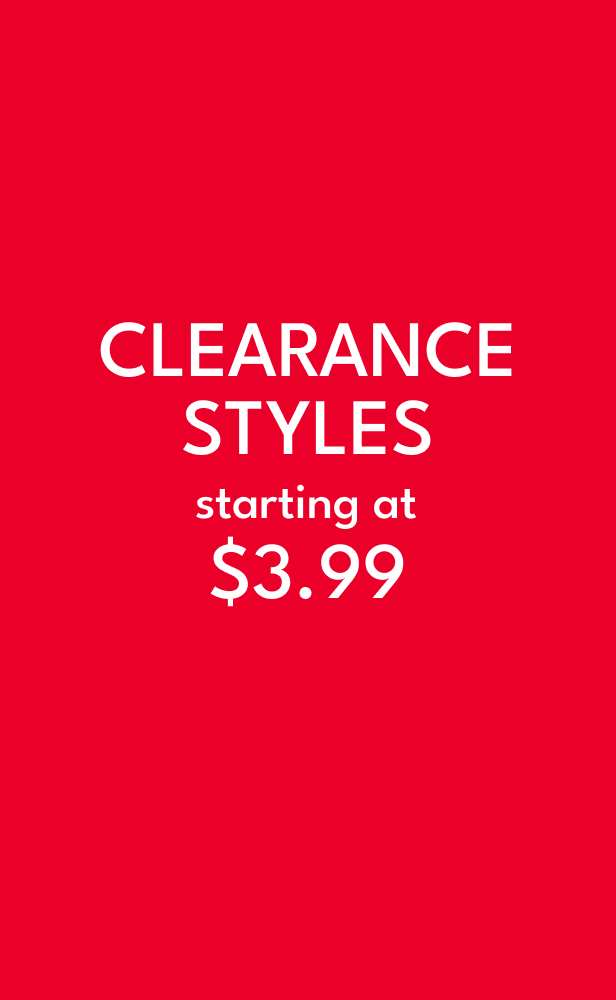 clearance styles up to 70% off*