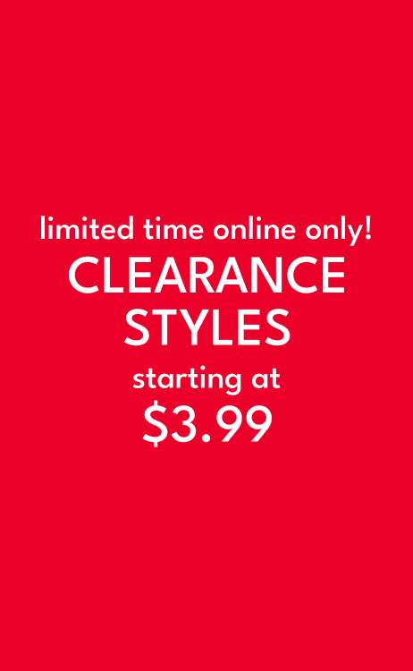 limited time online only clearance styles up to 70% off*