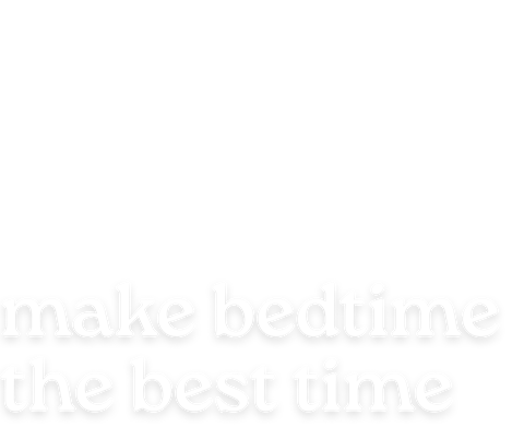 make bedtime the best time