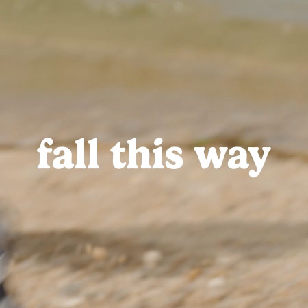 fall this way