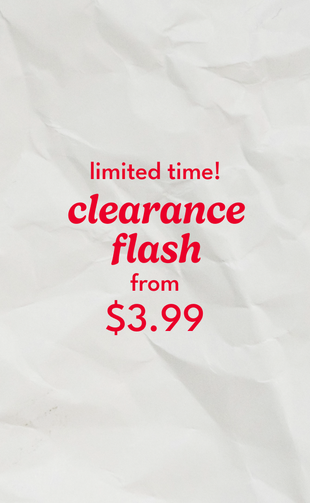 limited time! clearance flash from $3.99