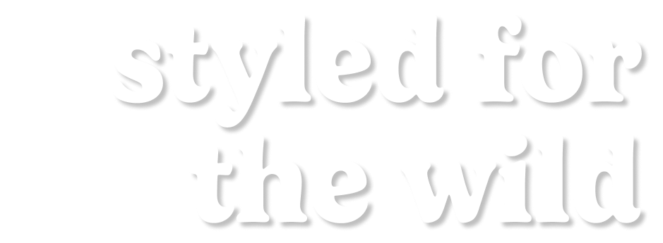 styled for the wild