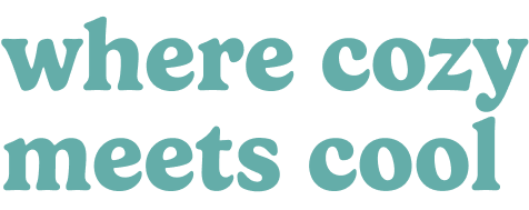 where cozy meets cool